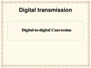 Digital transmission