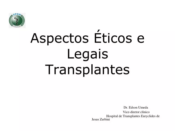 aspectos ticos e legais transplantes