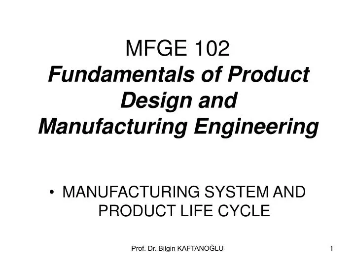 mfge 102 fundamentals of product design and manufacturing engineering