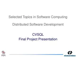 Selected Topics in Software Computing Distributed Software Development