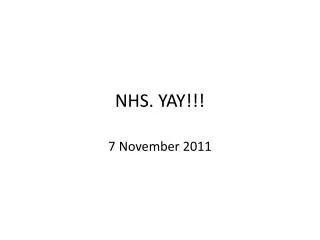 NHS. YAY!!!