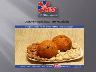 Quality Sweets in India - MM Mithaiwala