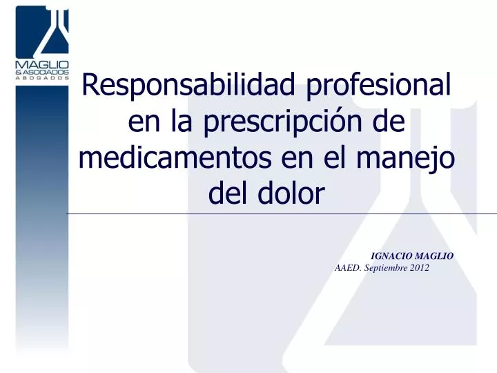 responsabilidad profesional en la prescripci n de medicamentos en el manejo del dolor