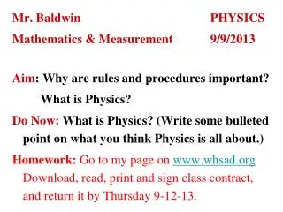 Mr. Baldwin					PHYSICS Mathematics &amp; Measurement		9/9/2013