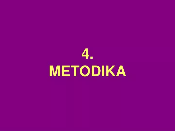 4 metodika