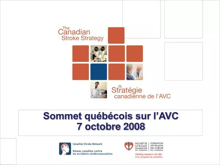 sommet qu b cois sur l avc 7 octobre 2008