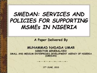 SMEDAN: SERVICES AND POLICIES FOR SUPPORTING MSMEs IN NIGERIA