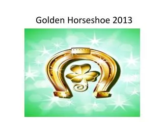 Golden Horseshoe 2013