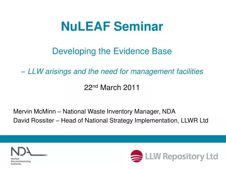 nuleaf seminar developing the evidence base llw arisings and the need for management facilities