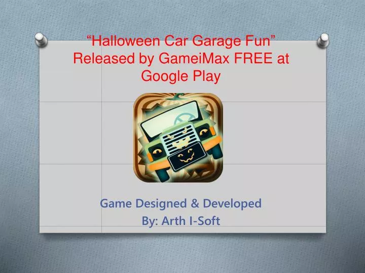 halloween car garage fun released by gameimax free at google play