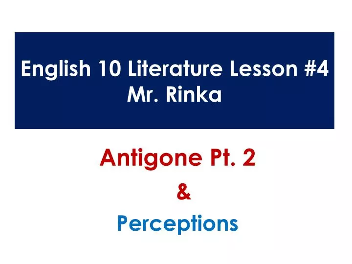 english 10 literature lesson 4 mr rinka