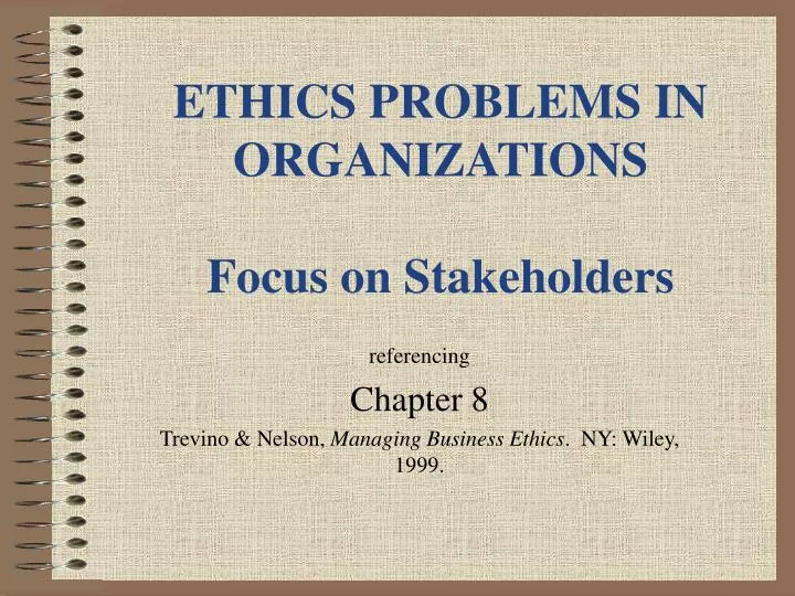 ethics problems in organizations focus on stakeholders