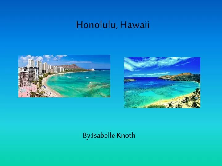 honolulu hawaii