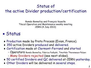 Status of the active Divider production/certification