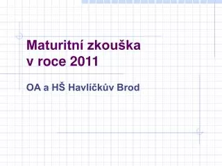 maturitn zkou ka v roce 2011