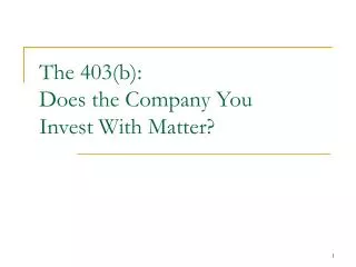 The 403(b): Does the Company You Invest With Matter?