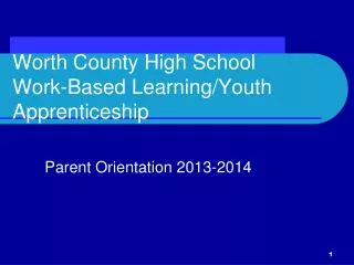 Worth County High School Work-Based Learning/Youth Apprenticeship