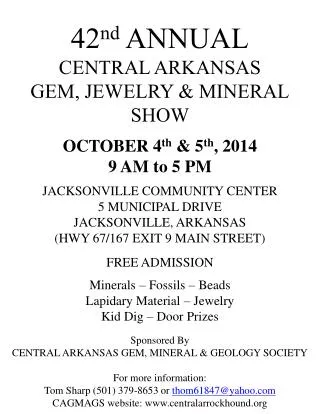 42 nd ANNUAL CENTRAL ARKANSAS GEM, JEWELRY &amp; MINERAL SHOW