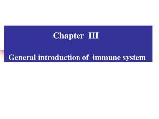 Chapter III General introduction of immune system