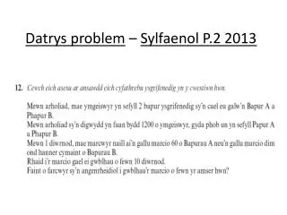 datrys problem sylfaenol p 2 2013