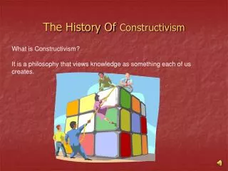 The History Of Constructivism