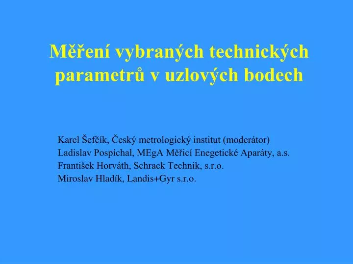 m en vybran ch technick ch parametr v uzlov ch bodech