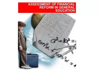 ASSESSMENT OF FINANCIAL REFORM IN GENERAL EDUCATION