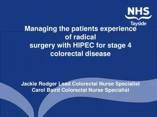 Managing the patients experience of radical surgery with HIPEC for stage 4 colorectal disease