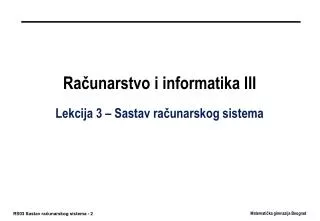 ra unarstvo i informatika iii