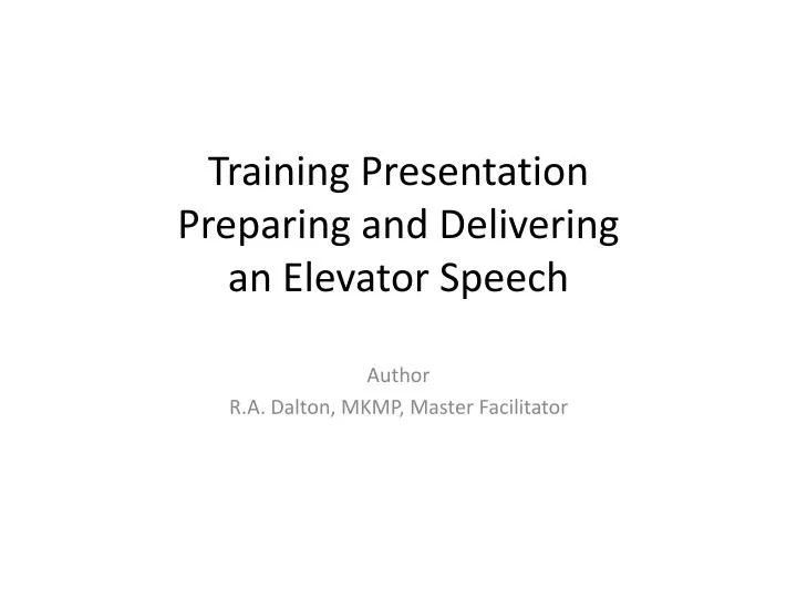training presentation preparing and delivering an elevator speech