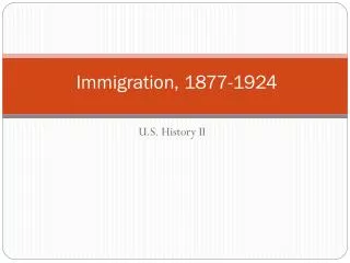 Immigration, 1877-1924