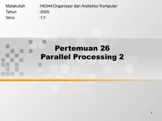 Pertemuan 26 Parallel Processing 2
