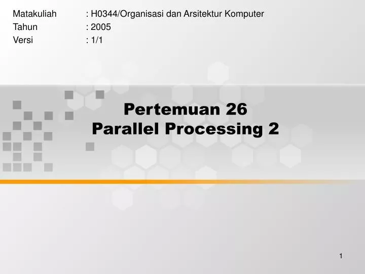 pertemuan 26 parallel processing 2