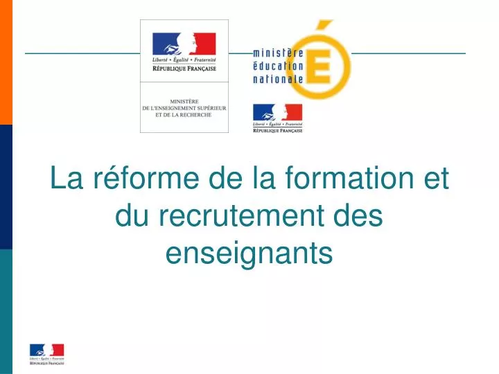 la r forme de la formation et du recrutement des enseignants