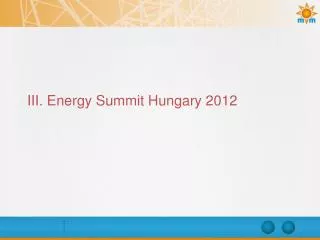 iii energy summit hungary 2012
