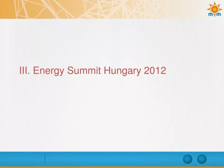 iii energy summit hungary 2012