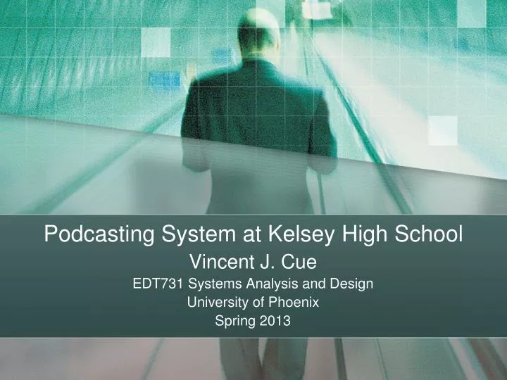 podcasting system at kelsey high school
