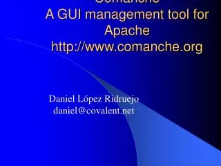 Comanche A GUI management tool for Apache comanche