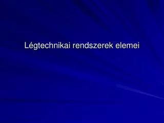 l gtechnikai rendszerek elemei