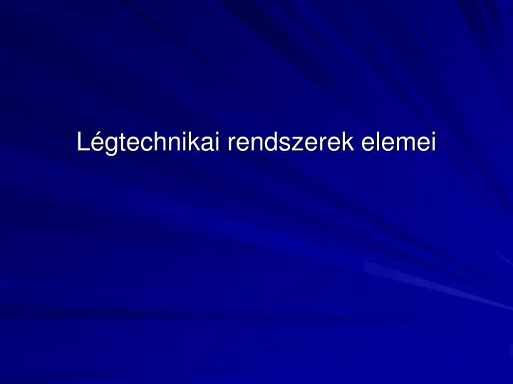 l gtechnikai rendszerek elemei