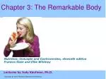 Chapter 3: The Remarkable Body - slide 1