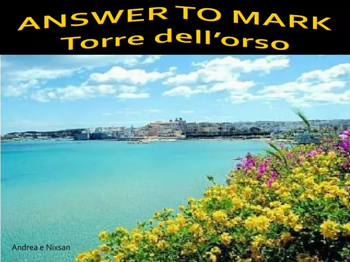 answer to mark torre dell orso