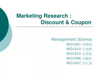 Marketing Research : Discount &amp; Coupon