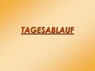 tagesablauf
