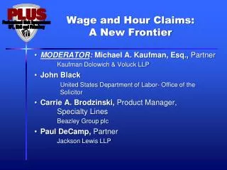 Wage and Hour Claims: A New Frontier