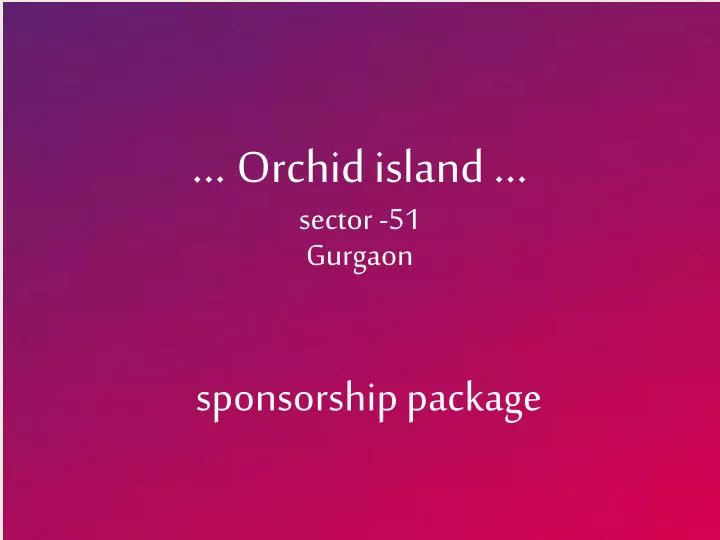 orchid island sector 51 gurgaon