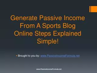 Generate Passive Income From A Sports Blog Online: Steps Exp