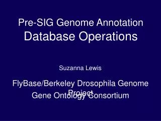 Pre-SIG Genome Annotation Database Operations