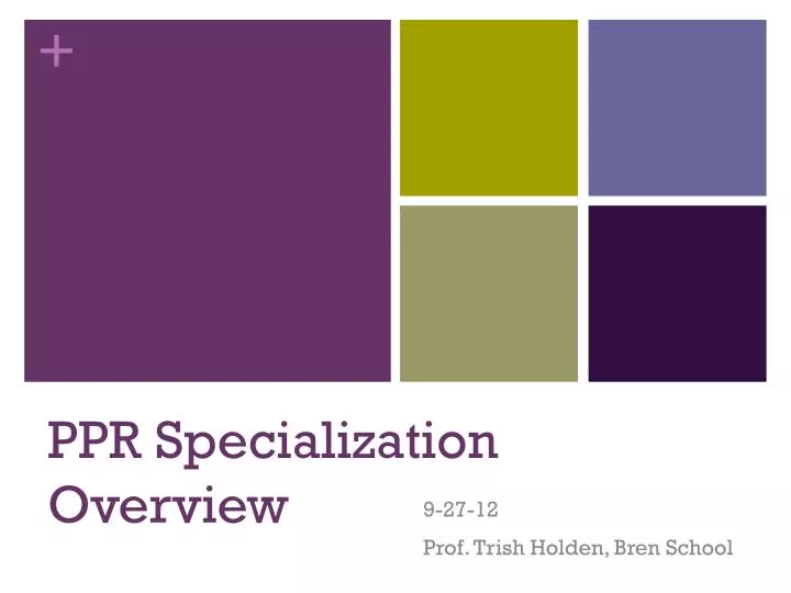 ppr specialization overview