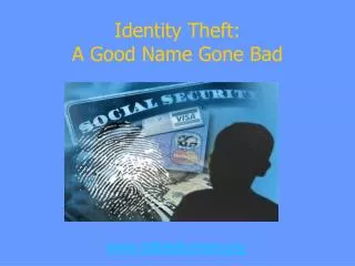 identity theft a good name gone bad